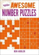 Ingenious Awesome Number Puzzles di Ben Addler edito da SIRIUS ENTERTAINMENT