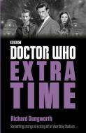 Extra Time di Richard Dungworth edito da Penguin Books Ltd