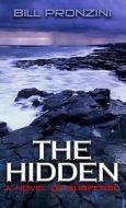 The Hidden di Bill Pronzini edito da Thorndike Press