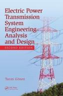 Electrical Power Transmission System Engineering di Turan Gonen edito da Taylor & Francis Inc
