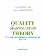 Quality Quantification Theory di Spiro V Haxhi edito da Xlibris