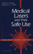 Medical Lasers and Their Safe Use di David H. Sliney, Stephen L. Trokel edito da Springer New York