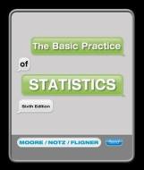 The Basic Practice of Statistics [With CDROM] di David S. Moore, William I. Notz, Michael A. Fligner edito da W.H. Freeman & Company