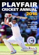 Playfair Cricket Annual 2016 di Ian Marshall edito da Headline Publishing Group