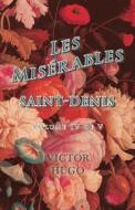 Les Misérables, Volume IV of V, Saint-Denis di Victor Hugo edito da Read Books