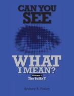 Can You See What I Mean Vol 5: The Suffix y di MR Sydney R. Finley edito da Createspace