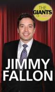 Jimmy Fallon di Rebecca Klein edito da Rosen Publishing Group