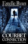 The Courbet Connection: A Genevieve Lenard Novel di Estelle Ryan edito da Createspace