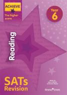 Achieve Reading SATs Revision The Higher Score Year 6 di Laura Collinson, Shareen Mayers edito da Rising Stars UK Ltd