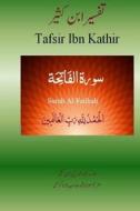 Quran Tafsir Ibn Kathir (Urdu): Surah Al Fatihah di Alama Imad Ud Din Ibn Kathir edito da Createspace