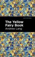 The Yellow Fairy Book di Andrew Lang edito da MINT ED