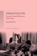 Israelpolitik di Lorena De Vita edito da Manchester University Press