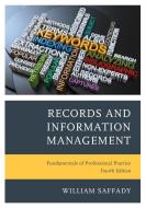 Records And Information Management di William Saffady edito da Rowman & Littlefield Publishers