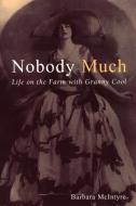 Nobody Much di Barbara McIntyre edito da Madison Books, Inc