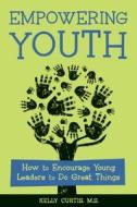 Empowering Youth di Kelly Curtis edito da Search Institute
