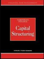 Capital Structuring di Alastair Graham edito da Routledge