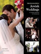 Photographing Jewish Weddings di Stan Turkel edito da Amherst Media