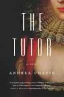 The Tutor di Andrea Chapin edito da RIVERHEAD