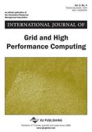 International Journal of Grid and High Performance Computing di Emmanuel Udoh, Frank Wang edito da IDEA GROUP PUB