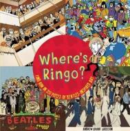 Where's Ringo?: Find Him in 20 Pieces of Beatles-Inspired Art di Andrew Grant Jackson edito da Thunder Bay Press