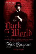 Dark World di Zak Bagans, Kelly Crigger edito da Simon & Schuster