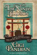 THE NINJA'S ILLUSION di Gigi Pandian edito da Henery Press