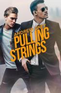 Pulling Strings di Andrew Grey edito da DREAMSPINNER PR