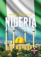 Nigeria di Golriz Golkar edito da Bellwether Media