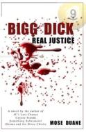 Bigg Dick di Mose Duane edito da Independently Published