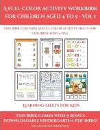 Learning Sheets for Kids (A full color activity workbook for children aged 4 to 5 - Vol 1) di James Manning edito da Activity Books for Toddlers