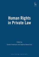 Human Rights In Private Law edito da Bloomsbury Publishing Plc