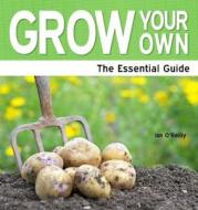 Grown Your Own di Ian O'Reilly edito da Need2know