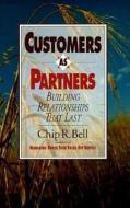 Customers as Partners di Chip R. Bell edito da BERRETT KOEHLER PUBL INC