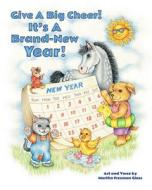 Give a Big Cheer! It's a Brand-New Year! Give a Big Cheer! It's a Brand-New Year!