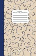 Chinese Vocabulary Notebook: Chinese Word Diary to Build Vocabulary Blue Flourish di Queenie Law edito da Createspace Independent Publishing Platform