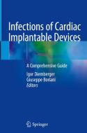 Infections of Cardiac Implantable Devices edito da Springer International Publishing