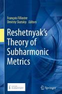 Reshetnyak's Theory of Subharmonic Metrics edito da Springer International Publishing