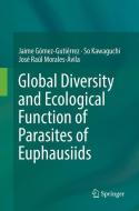 Global Diversity and Ecological Function of Parasites of Euphausiids di Jaime Gómez-Gutiérrez, So Kawaguchi, José Raúl Morales-Ávila edito da Springer International Publishing
