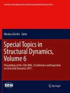 Special Topics in Structural Dynamics, Volume 6 edito da Springer International Publishing