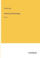 American Entomology di Thomas Say edito da Anatiposi Verlag