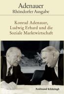 Konrad Adenauer, Ludwig Erhard und die Soziale Marktwirtschaft edito da Schoeningh Ferdinand GmbH