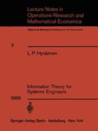 Information Theory For Systems Engineers di L.P. Hyvarinen edito da Springer-verlag Berlin And Heidelberg Gmbh & Co. Kg