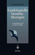 Funktionelle Insulintherapie di Kinga Howorka edito da Springer-verlag Berlin And Heidelberg Gmbh & Co. Kg