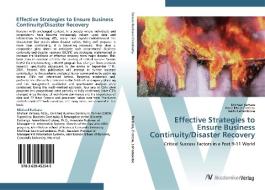 Effective Strategies to Ensure Business Continuity/Disaster Recovery di Michael Barbara, Anne-Marie Croteau, Kevin Laframboise edito da AV Akademikerverlag