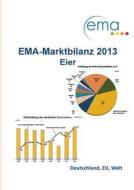 Ema-marktbilanz Eier 2013 di Uta Schmidt edito da Books On Demand