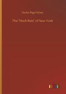 The "Dock Rats" of New York di Harlan Page Halsey edito da Outlook Verlag