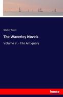 The Waverley Novels di Walter Scott edito da hansebooks