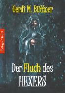 Der Fluch des Hexers di Gerdi M. Büttner edito da Books on Demand