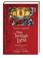 Das heilige Licht di Selma Lagerlöf edito da St. Benno Verlag GmbH
