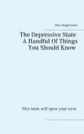 The Depressive State di Max Angermann edito da Books on Demand